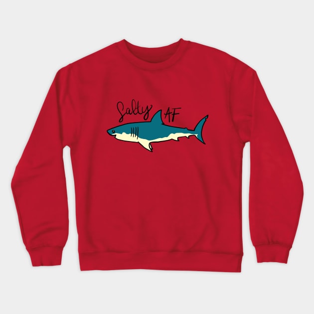 Salty AF Crewneck Sweatshirt by JennaCreates